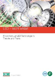 Elektro-Material AG Broschüre LED-leicht erklärt Know-how zur LED-Technologie in Theorie und Praxis